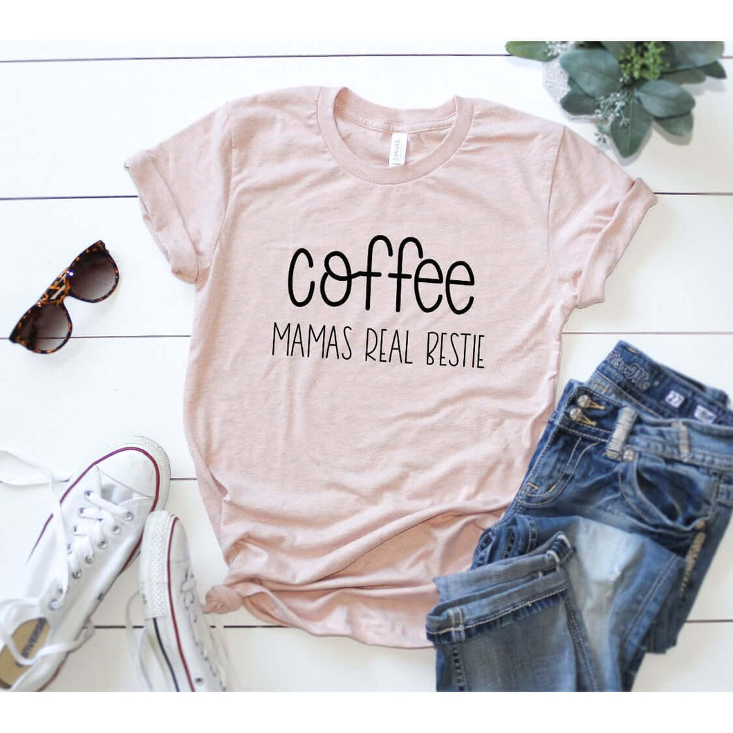 MAMA’S REAL BESTIE - COFFEE